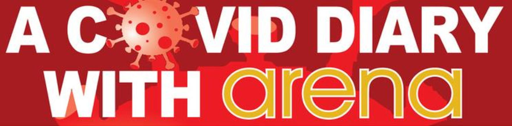 A COVID DIARY A COVID DIARY